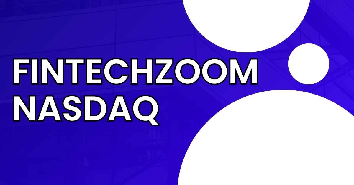 FintechZoom Nasdaq