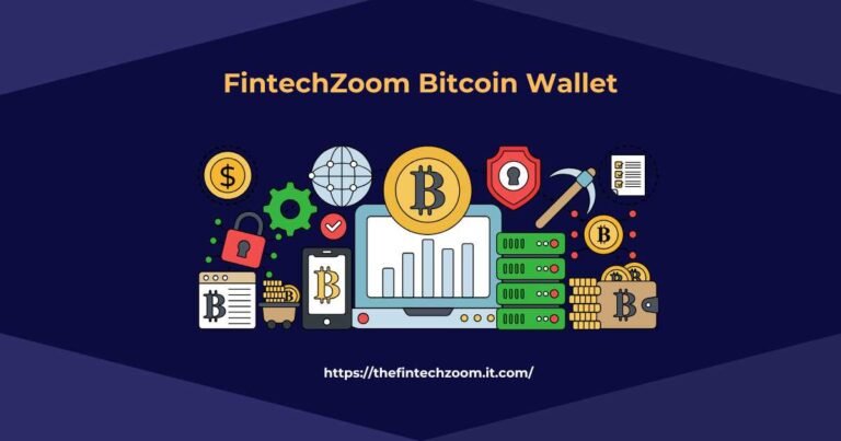 FintechZoom Bitcoin Wallet
